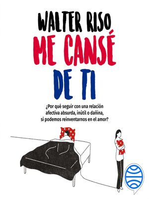 cover image of Me cansé de ti